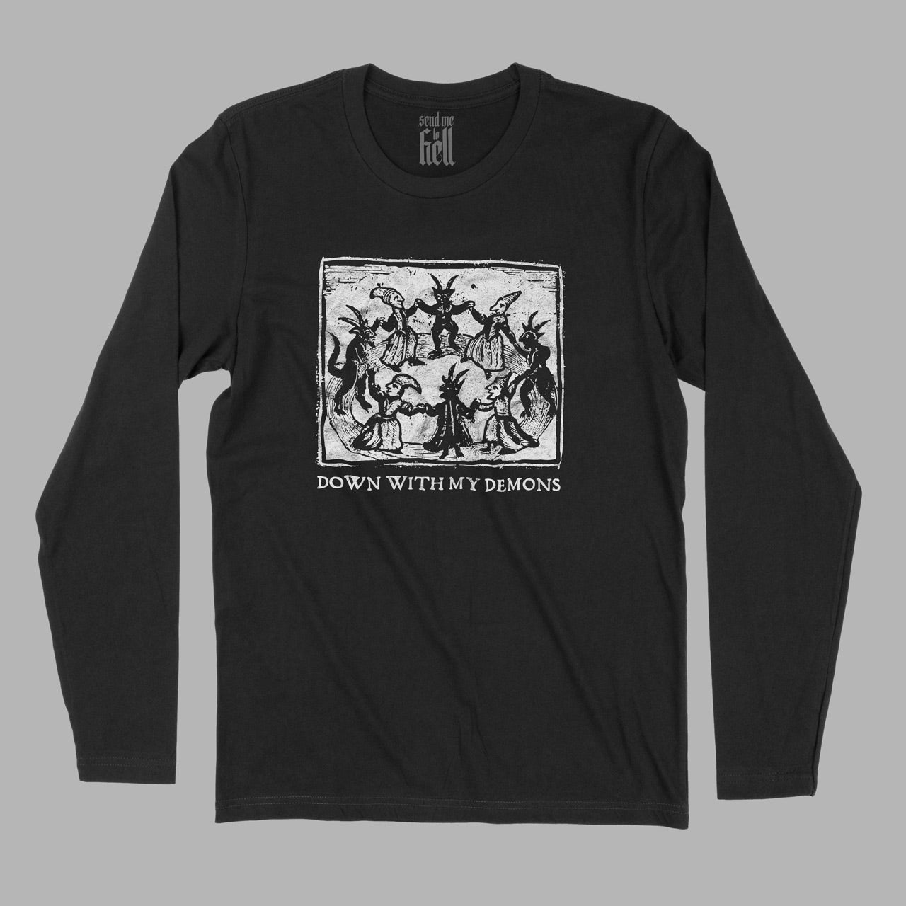 Down With My Demons Long Sleeve