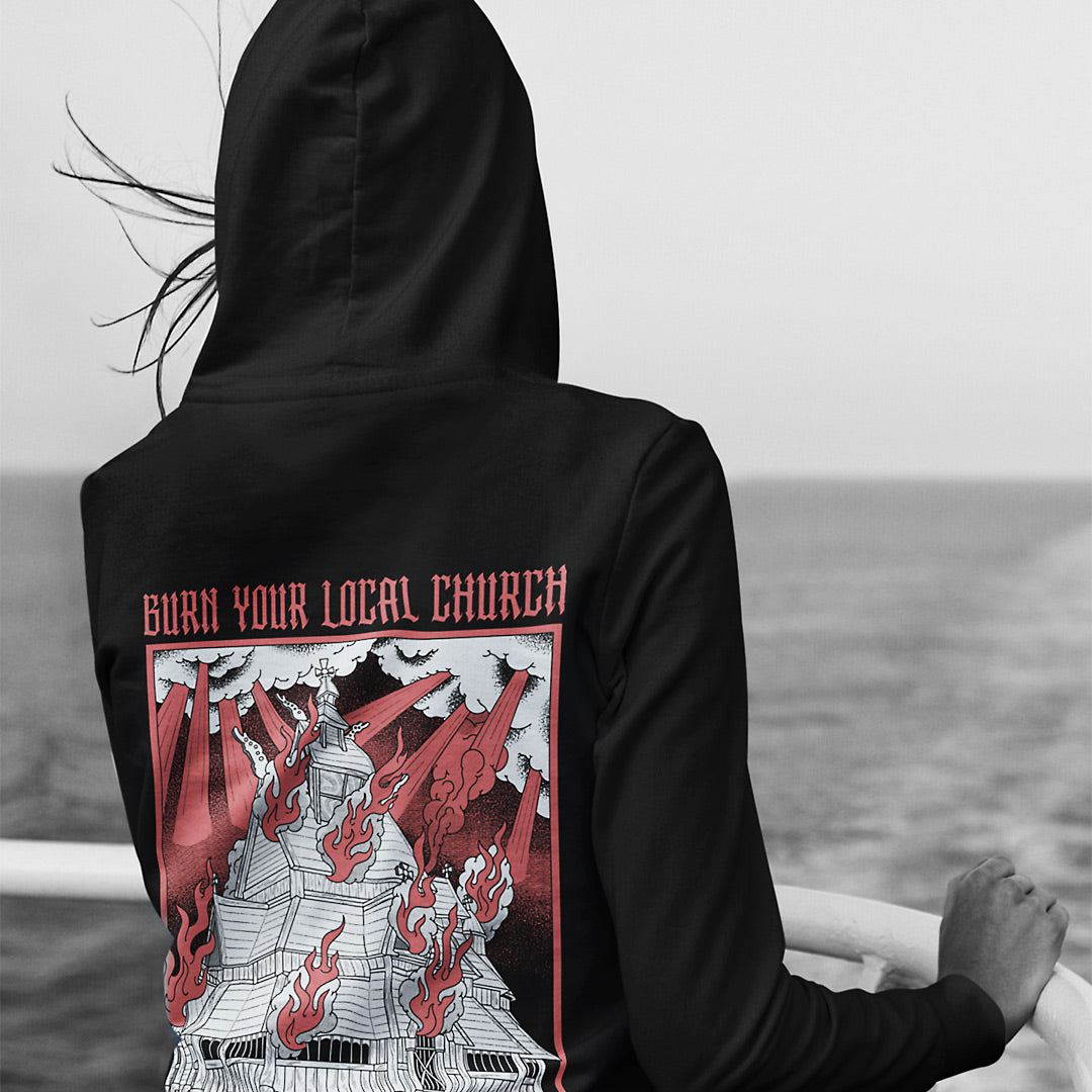 Burn Your Local Church Unisex Hoodie