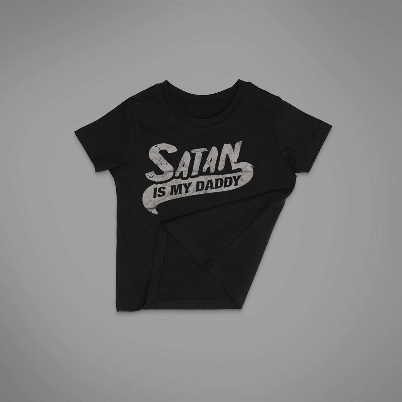 Satan Is My Daddy Kinder T-Shirt