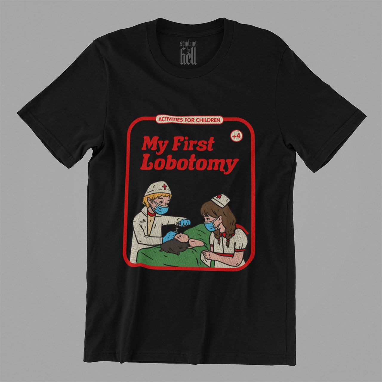 My First Lobotomy Unisex T-Shirt