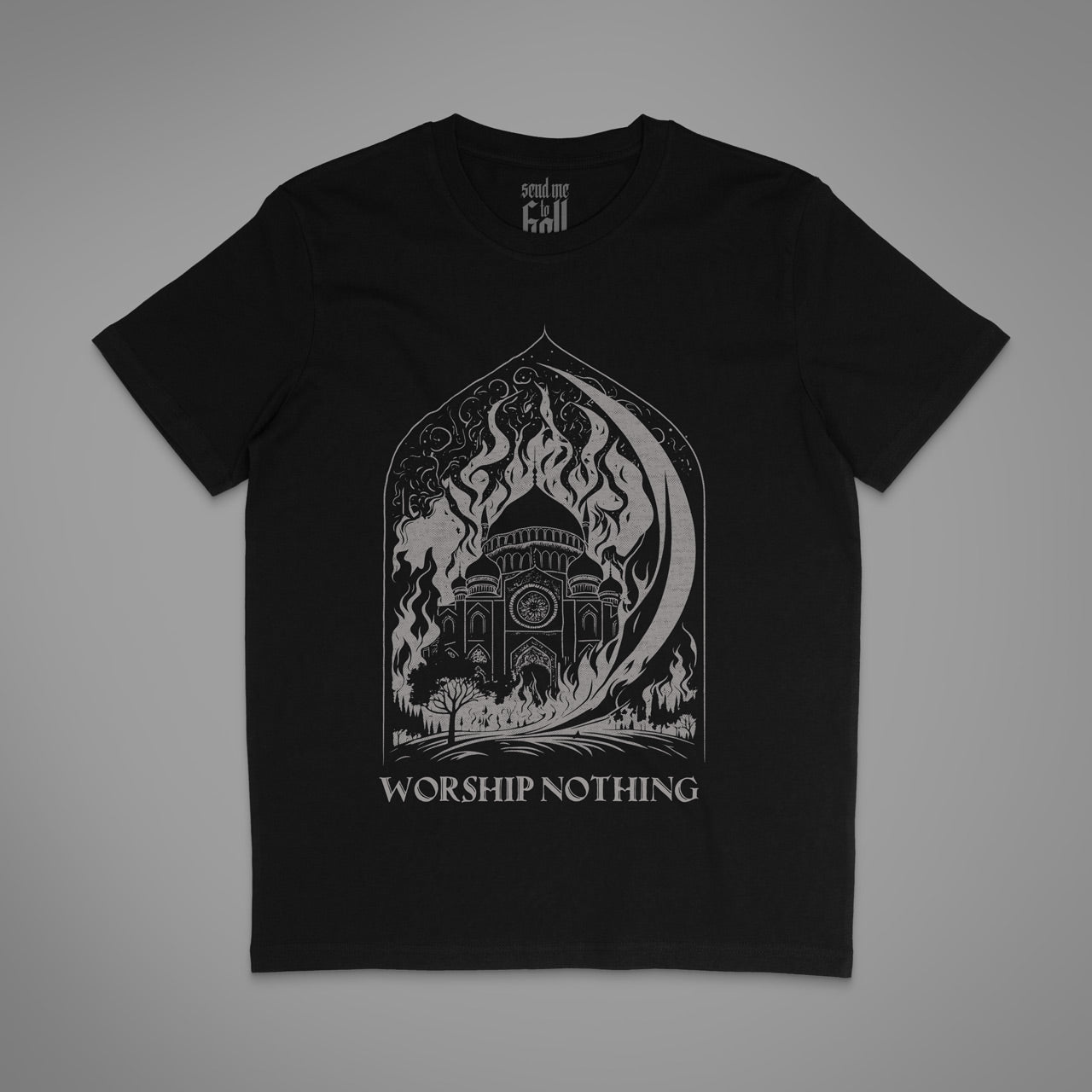 Worship Nothing Unisex T-Shirt