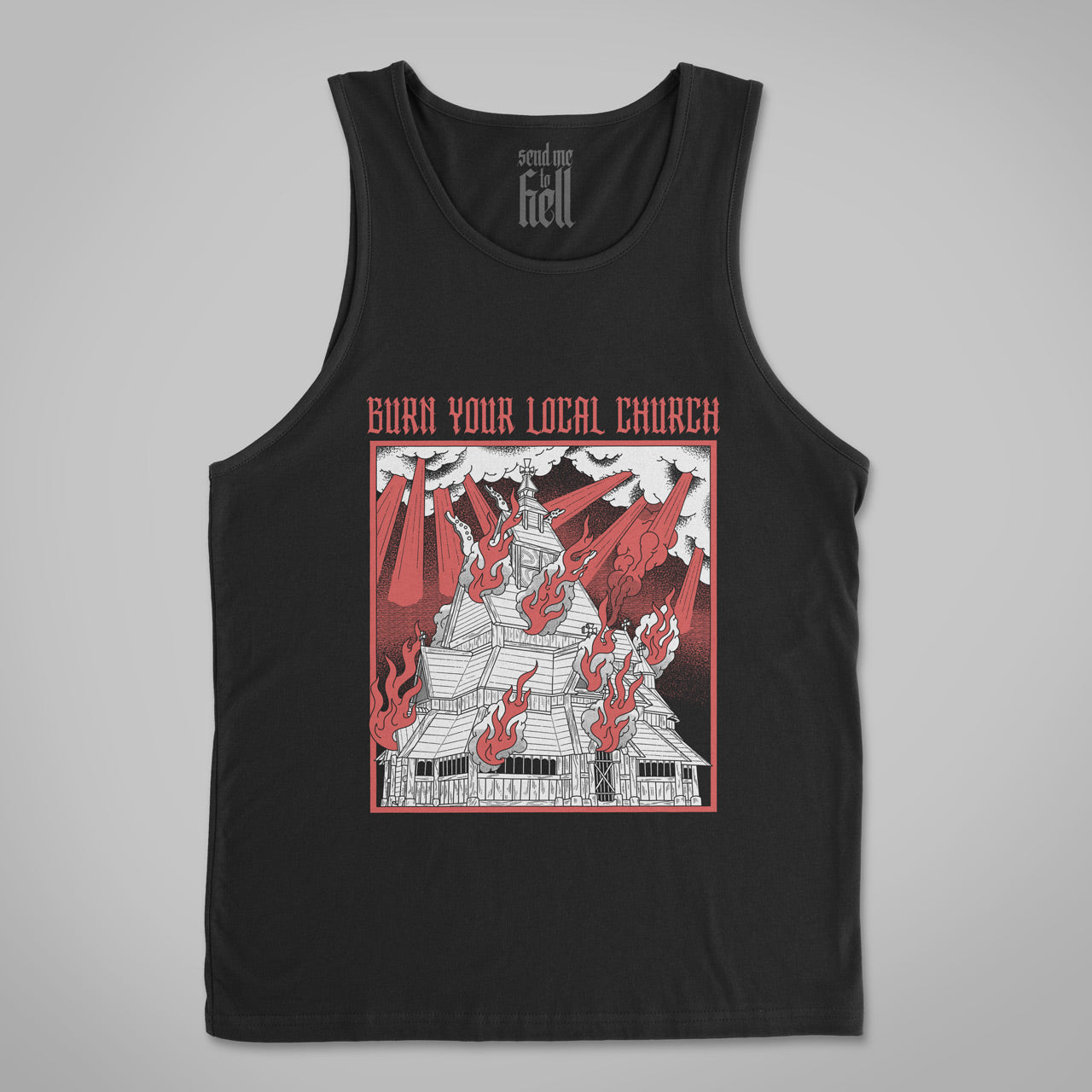 Burn Your Local Church Unisex Tank Top 