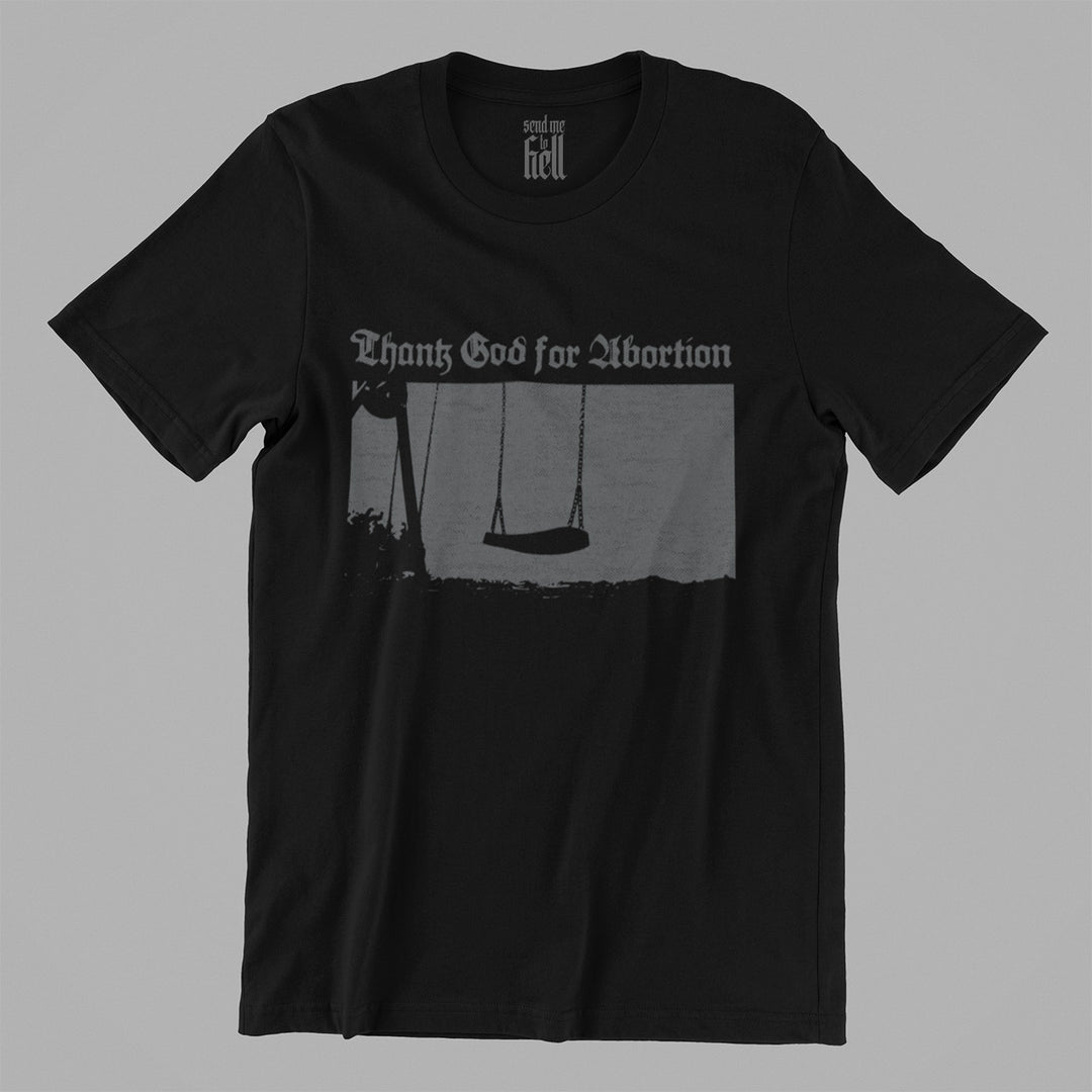 Thank God For Abortion Unisex T-Shirt