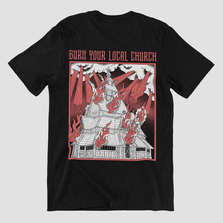 Burn Your Local Church Unisex T-Shirt